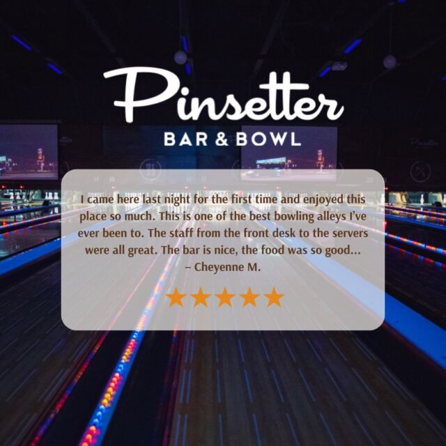 🌟 We're all smiles reading your amazing review! At Pinsetter Bar & Bowl, our guests are our top priority, and your positive experiences fuel our passion. Thank you for being a part of our family and for sharing your kind words. We can't wait to welcome you back for more unforgettable moments! 💫#GuestAppreciation #PinsetterExperience